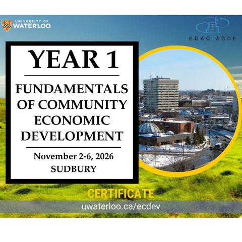 Fundamentals of Community Economic Development Year 1 - Sudbury - Fall 2026